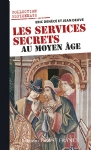 Les services secrets au moyen age